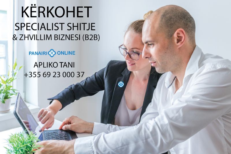 Kerkoj pune si Specialist Shitjesh, Kerkoj pune B2B Sales, Pozicion pune Specialist Shitje, Kerkoj pozicion pune ne shitje, Pune si Menaxher Shitjesh, Kerkoj pune si account manager, Kerkoj pune si Sales Representative